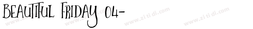Beautiful Friday 04字体转换